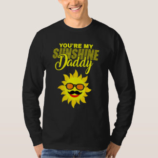 T-shirt Tu es mon père Sunshine Meilleur papa Jamais père 