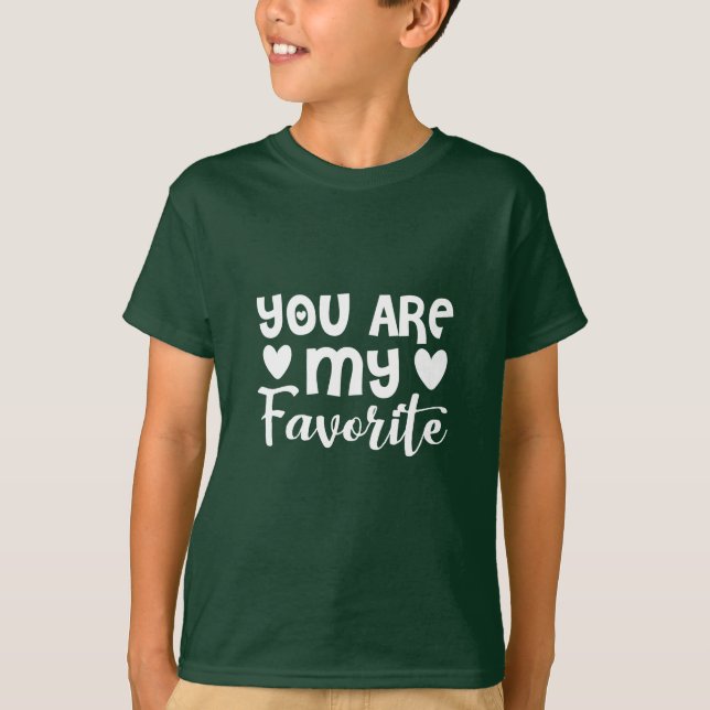 T-shirt tu es mon préféré, les enfants (Devant)