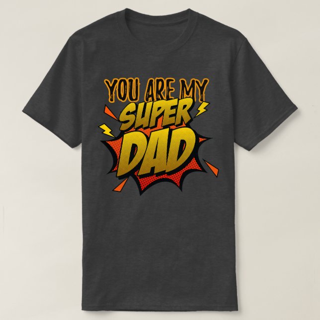 T-shirt Tu es mon super papa (Design devant)