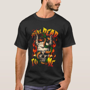T-shirt Tu es mort pour moi Halloween Demon Face Snake Dev