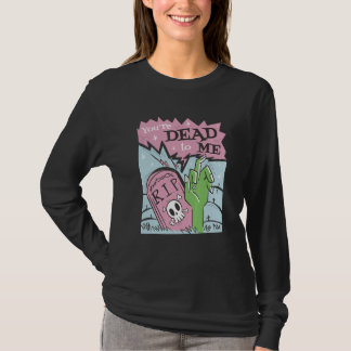 T-shirt Tu es mort pour moi r i p