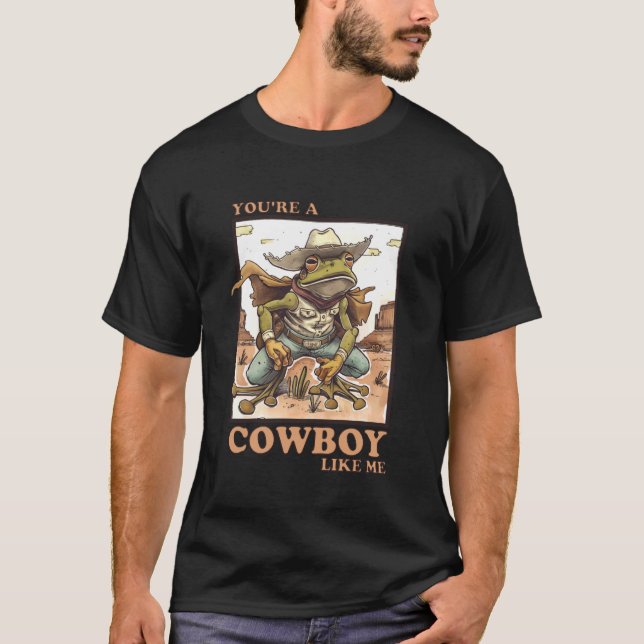 T-shirt Tu es un Cowboy comme moi Frog (Devant)
