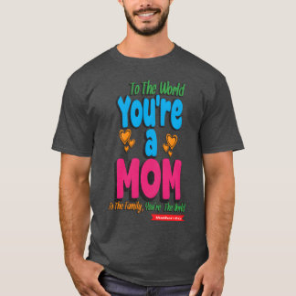 T-shirt Tu es une maman Joyeuse Fête des mères