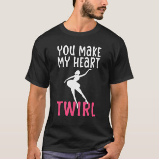 T-shirt Tu fais de mon coeur Twirl Dancing Ballet