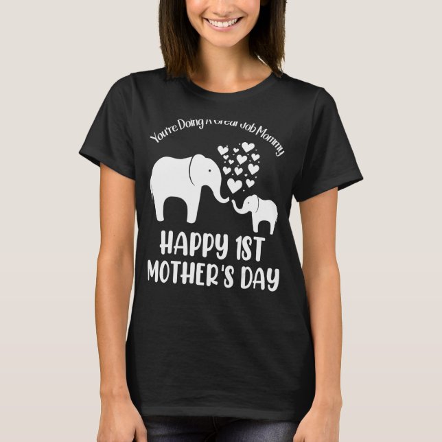 T-shirt Tu fais un super boulot maman Happy 1ère mère (Devant)