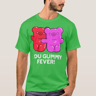 T-shirt Tu Gummy Fete Cute Candy Pun