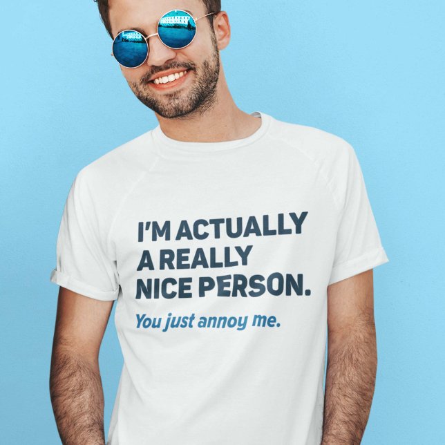 T-shirt Tu M'Aimerais Juste (nice person shirt)