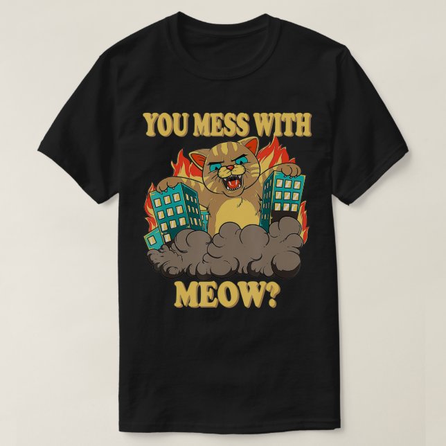 T-shirt Tu Mains Avec Le Monstre De Chat Géant Meow Drôle (Design devant)