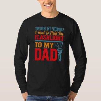 T-shirt Tu m'as blessé Je tenais une lampe torche à 