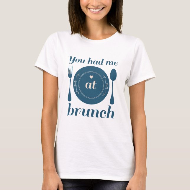 T-shirt Tu M'As Eu À Brunch (Devant)