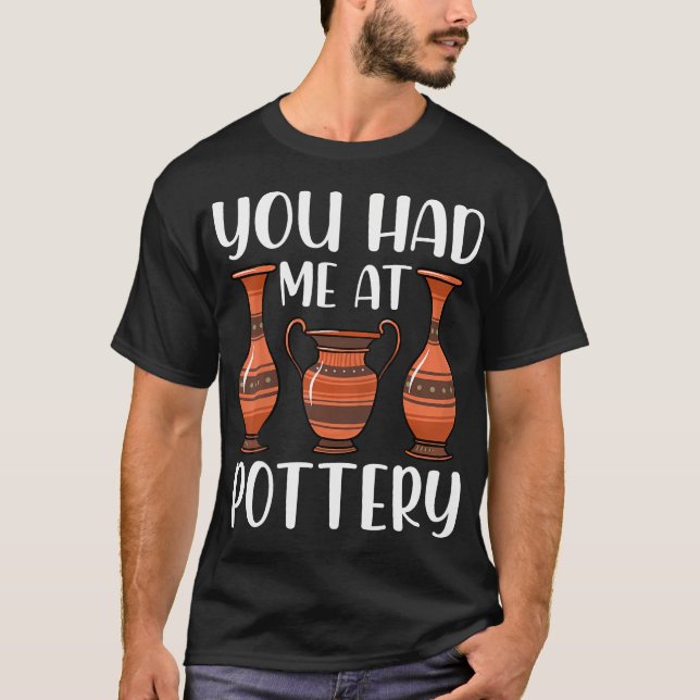 T-shirt Tu M'as Eu À La Poterie - Artiste Céramiste Poteri (Devant)