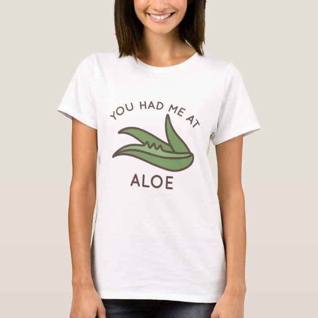 T-shirt Tu m'as eu à l'aloe (Devant)