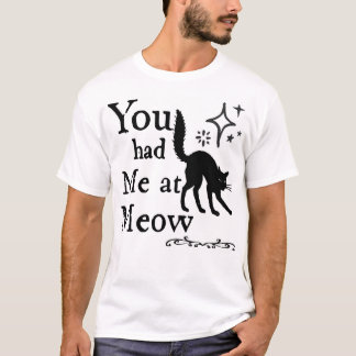 T-shirt Tu M'as Eu à Miaou – Citation Drôle de Chat Noir p