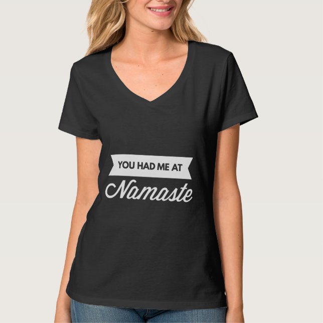 T-shirt Tu M'As Eu À Namaste Fagged Scoop (Devant)