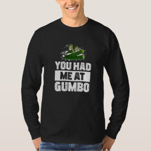 T-shirt Tu M'as Eu À Okra Roux Pour Gumbo Pot Cuisine Caju