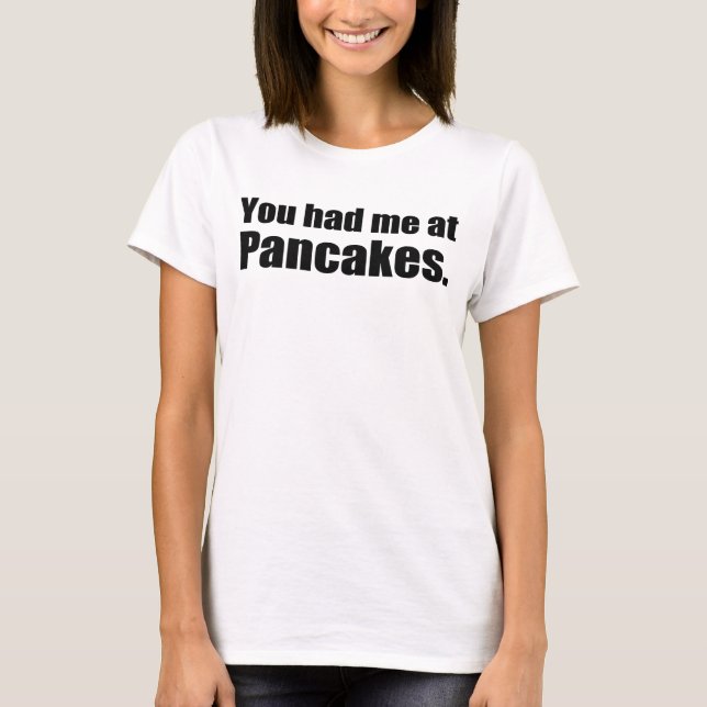 T-SHIRT TU M'AS EU À PANCAKES (Devant)