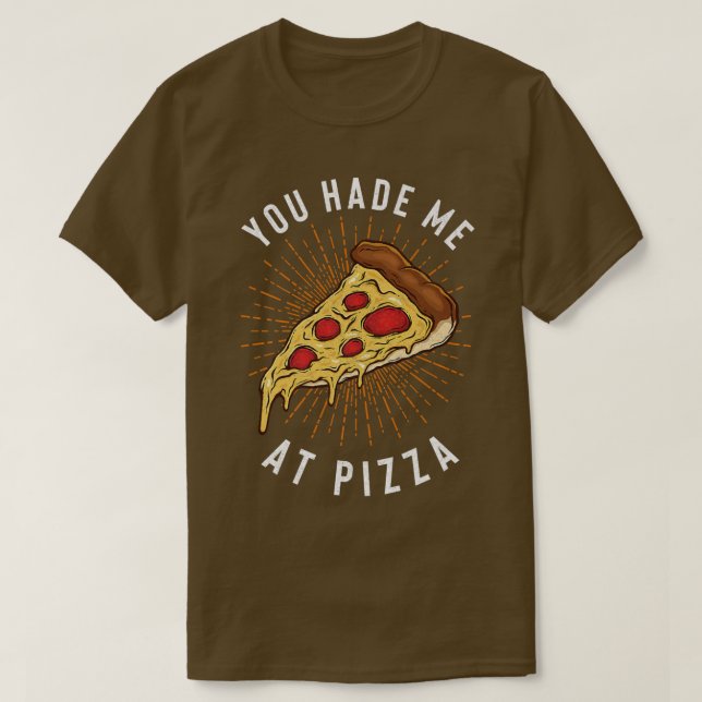 T-shirt Tu M'As Eu À Pizza Slice  (Design devant)