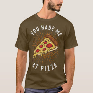 T-shirt Tu M'As Eu À Pizza Slice 