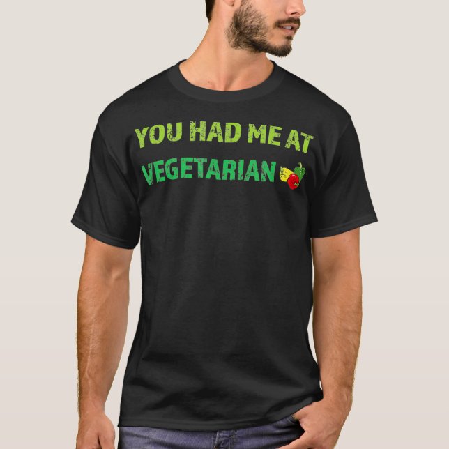 T-shirt Tu m'as eu à végétarien (Devant)