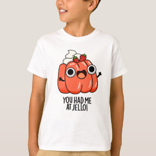 T-shirt Tu M'As Eu Au Jello Funny Snack Pun