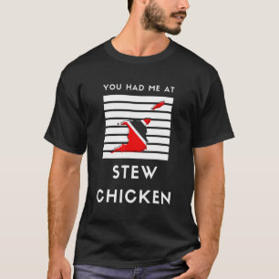 T-shirt Tu M'as Eu Au Ragout De Poulet Trinite Et Tobago F