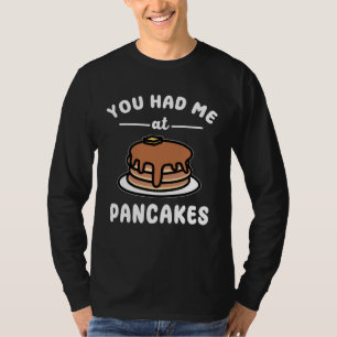 T-shirt Tu M'as Eu Aux Crêpes Nourriture De Petit Déjeune