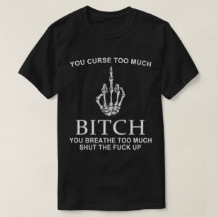 T-shirt Tu maudis trop