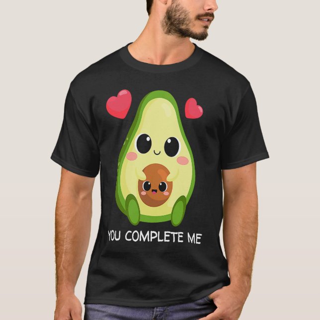 T-shirt Tu Me Complètes  Avocats Couples Saint-Valentin (Devant)