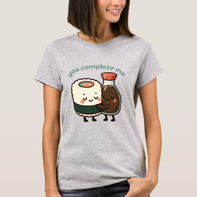 T-shirt Tu Me Complètes Sushi Et Sauce Soja (Devant)