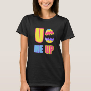 T-shirt Tu Me Cracques Un Mignonne Cool Oeuf De Pâques
