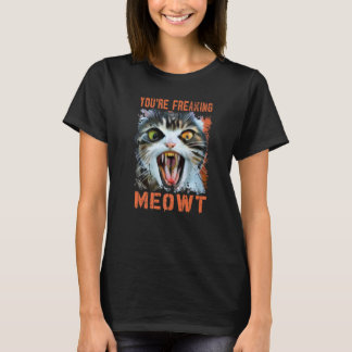 T-shirt Tu me fais carrément miauler Mème de chat vintage