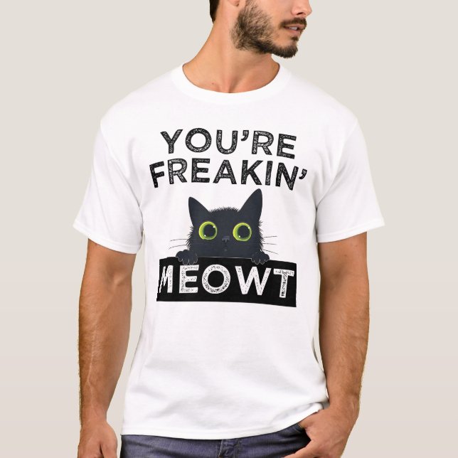T-shirt Tu me fais complètement miauler (Devant)