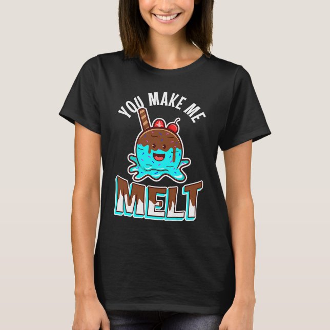 T-shirt Tu me fais fondre (Devant)
