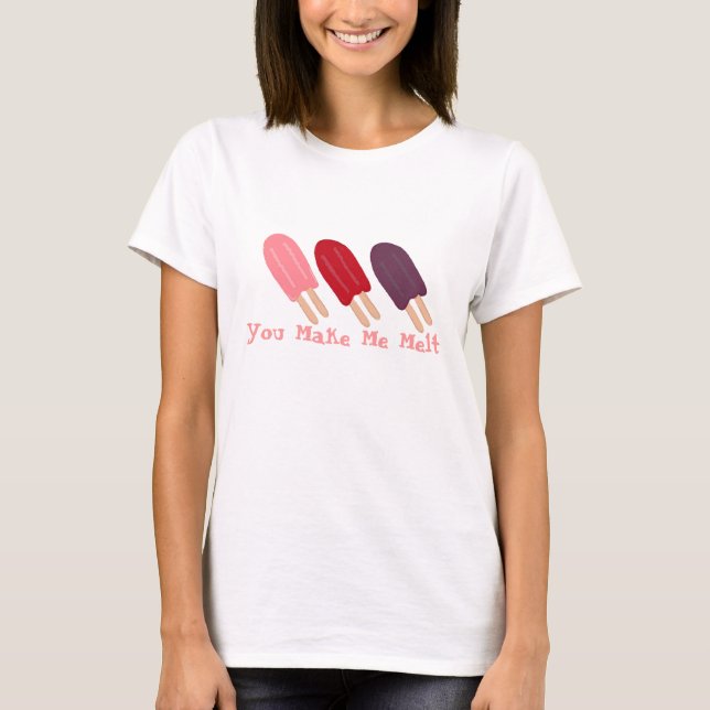 T-shirt Tu me fais fondre (Devant)