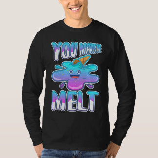 T-shirt Tu me fais fondre 7