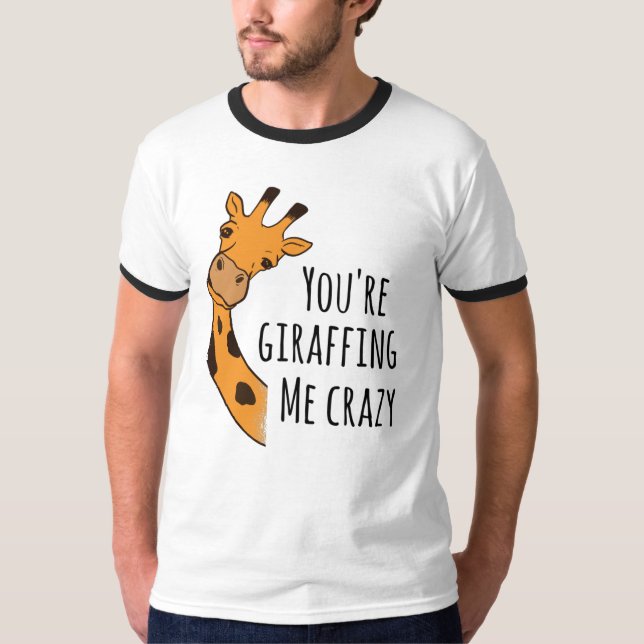T-shirt Tu me girafes fou (Devant)