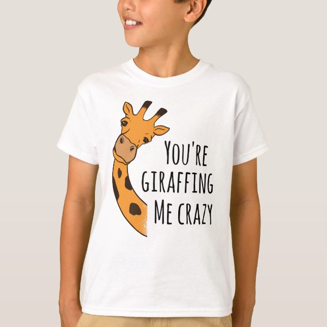 T-shirt Tu me girafes fou (Devant)