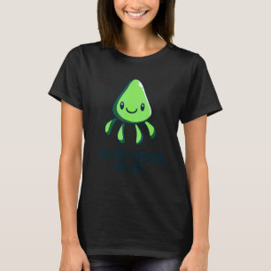 T-shirt Tu me kraken Octopus Seiche Calmar