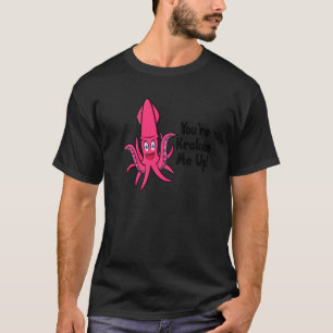 T-shirt Tu me kraken octopus seiche calmar 1