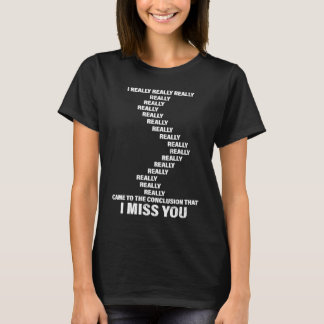 T-shirt Tu me manques vraiment petite amie relation à dist