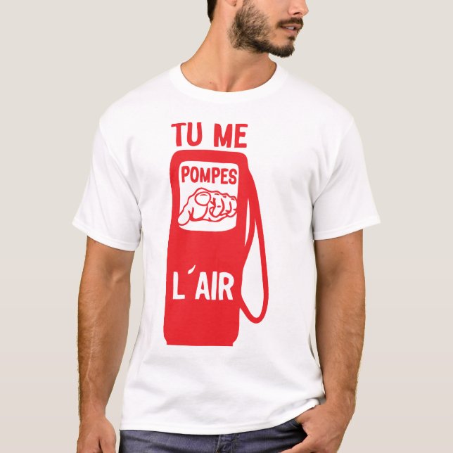 T-shirt tu me pompes air doigt pointe expression citation (Devant)
