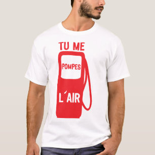 T-shirt tu me pompes air expression citation