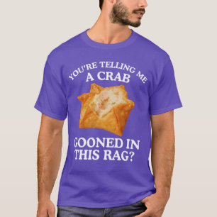 T-shirt Tu me racontes un crabe déglingué Mème adulte drôl