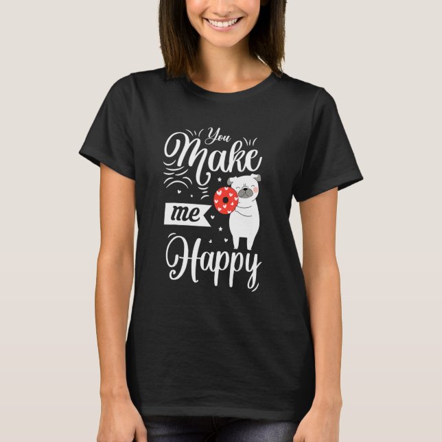 T-shirt Tu Me Rends Joyeux Chien Aime La Saint Valentin (Devant)