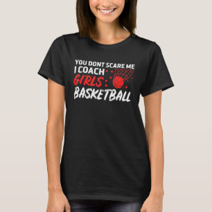 T-shirt Tu N'As Pas Peur Moi J'Entraîne Des Filles Sports 