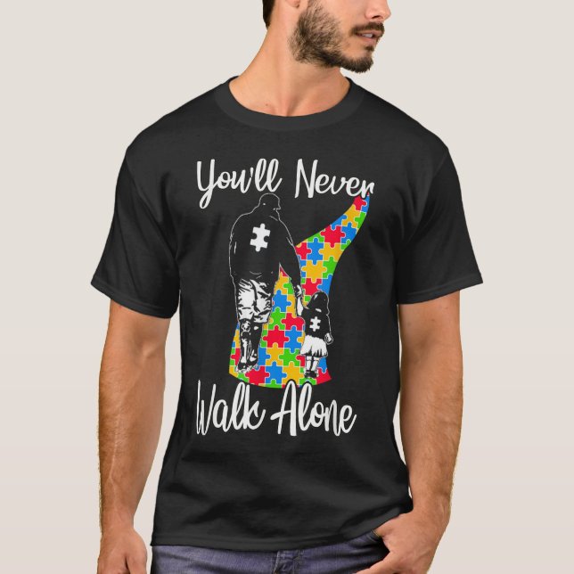 T-shirt Tu ne marcheras jamais seul père fille autisme (Devant)