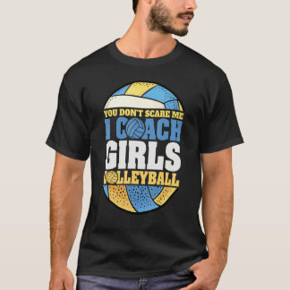 T-shirt Tu ne me fais pas peur, j'entraîne des filles au v