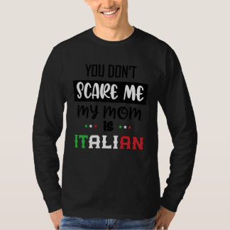 T-shirt Tu ne me fais pas peur, ma mère est italienne Ital