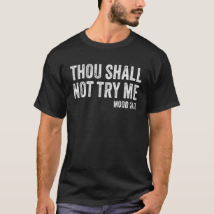 T-shirt Tu Ne Me Tenteras Pas Humeur 247 Drôle Citation Vi
