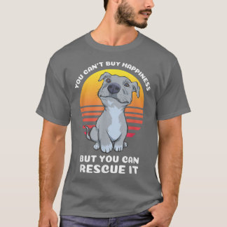 T-shirt tu ne peux pas acheter bonheur pitbull secourir ch
